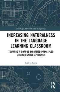 Cover image for Increasing Naturalness in the Language Learning Classroom