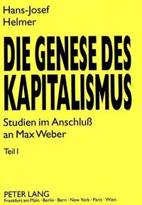 Cover image for Die Genese Des Kapitalismus: Studien Im Anschluss an Max Weber