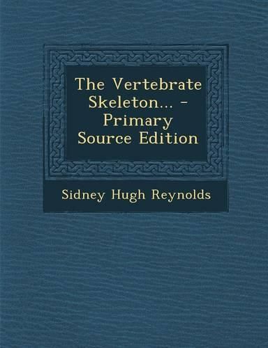 Cover image for The Vertebrate Skeleton...