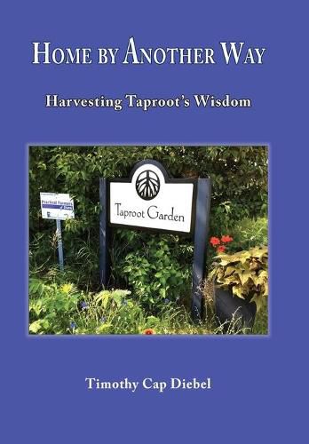 Cover image for Home by Another Way: Harvesting Taproots Wisdom