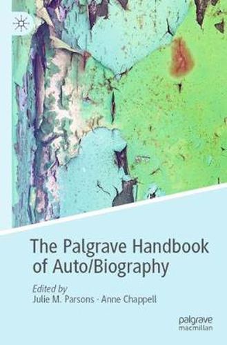 Cover image for The Palgrave Handbook of Auto/Biography