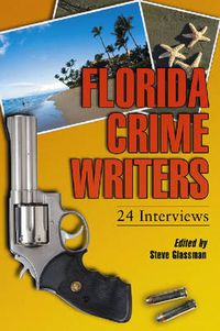 Cover image for Florida Crime Writers: 24 Interviews
