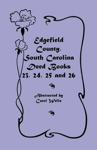 Cover image for Edgefield County, South Carolina: Deed Books 23, 24, 25, 26