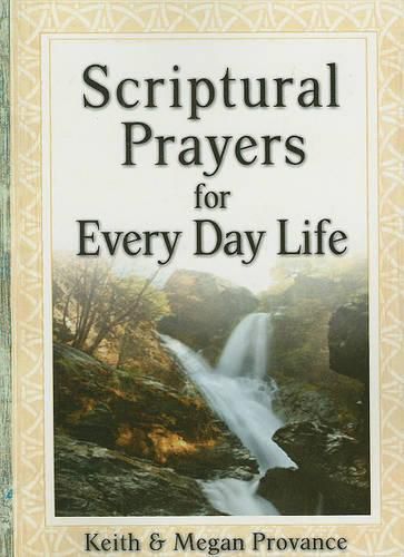 Cover image for Scriptural Prayers for Everyday Life: Transform Your Life Through Powerful Prayer