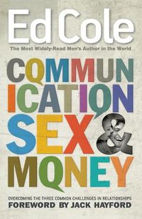 Cover image for Communication, Sex & Money: Overcoming the Three Common Challenges in Relationships