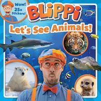 Cover image for Blippi: Let's See Animals!