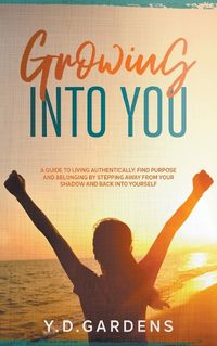 Cover image for Growing Into You