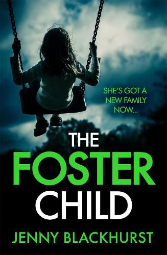 The Foster Child: 'a sleep-with-the-lights-on thriller