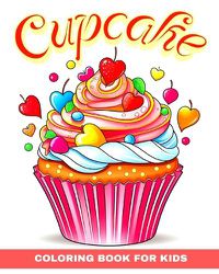 Cover image for Cupcake Coloring Book for Kids