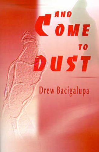 Cover image for And Come to Dust