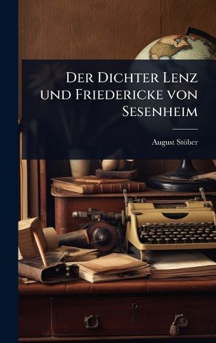 Cover image for Der Dichter Lenz und Friedericke von Sesenheim
