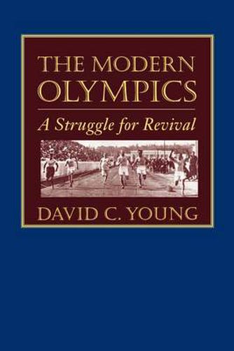 Cover image for The Modern Olympics: A Struggle for Revival