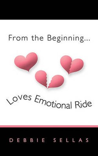 Cover image for From the Beginning...Loves Emotional Ride