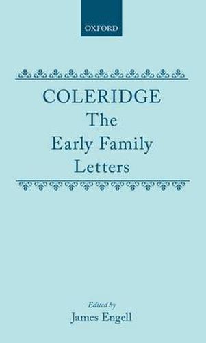 Coleridge: The Early Family Letters