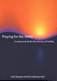 Cover image for Praying for the Dawn: A Resource Book for the Ministry of Healing