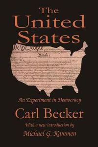 Cover image for The United States: An Experiment in Democracy