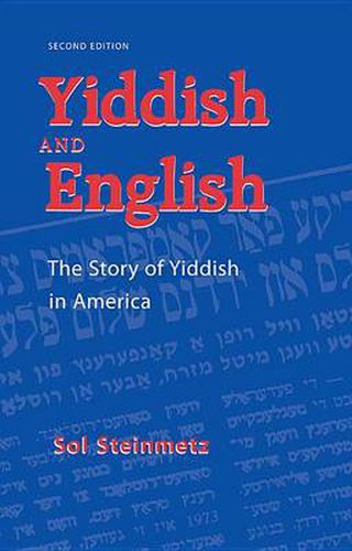 Cover image for Yiddish and English: The Story of Yiddish in America