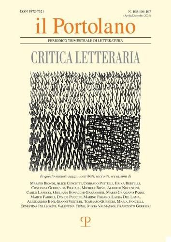 Il Portolano, N. 105/106/107, A. XXVII, Aprile-Dicembre 2021: Periodico Trimestrale Di Letteratura