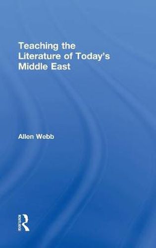 Cover image for Teaching the Literature of Today's Middle East