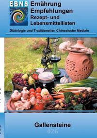 Cover image for Ernahrung bei Gallensteine: Diatetik - Gastrointestinaltrakt - Leber, Gallenblase, Gallenwege - Cholelithiasis (Gallensteine)