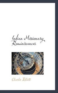 Cover image for Indian Missionary Reminiscences