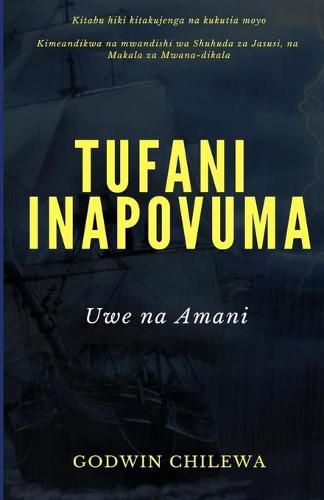 Cover image for Tufani Inapovuma: Uwe na Amani