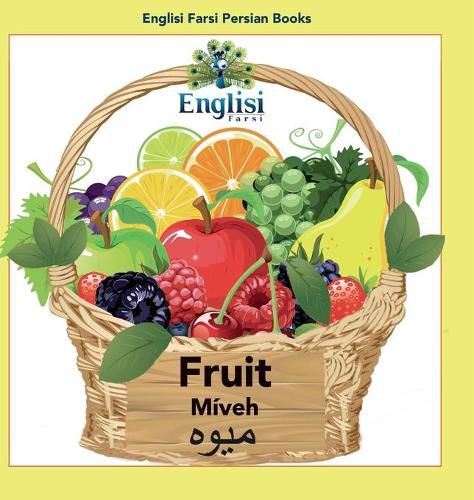 Cover image for Englisi Farsi Persian Books Fruit Miveh: Fruit Miveh