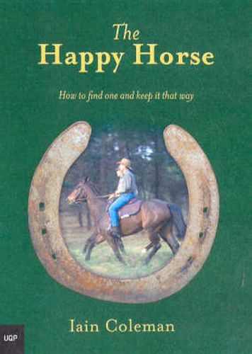 The Happy Horse: How to Find One and How to Keep it That Way