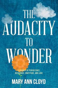 Cover image for The Audacity to Wonder