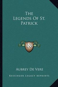 Cover image for The Legends of St. Patrick