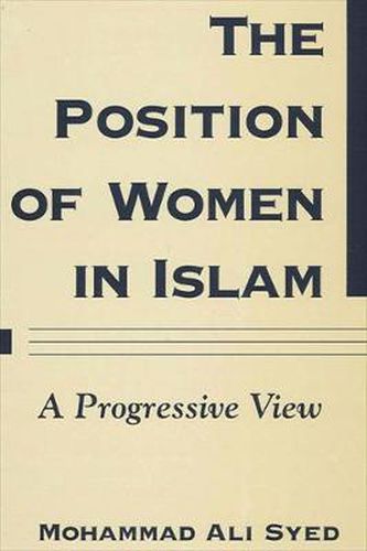 Cover image for The Position of Women in Islam: A Progressive View