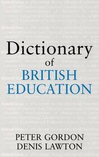 Cover image for Dictionary of British Education