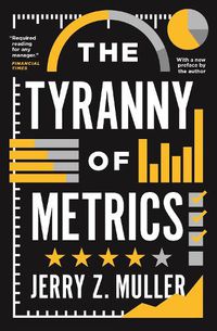 Cover image for The Tyranny of Metrics