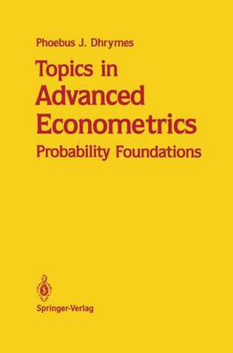 Cover image for Topics in Advanced Econometrics: Probability Foundations