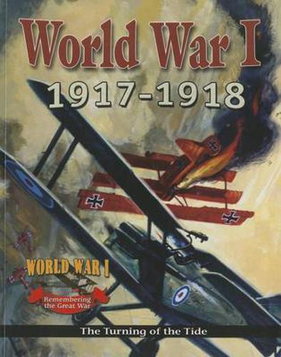 Cover image for World War 1: 1917 1918 The Turning of the Tide