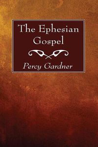 Cover image for The Ephesian Gospel