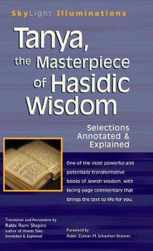 Cover image for Tanya the Masterpiece of Hasidic Wisdom: Selections Annotated & Explained