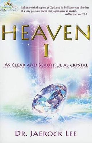 Heaven 1: As Clear and Beautiful as Crystal