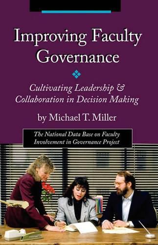 Improving Faculty Governance: Cultivating Leadership & Collaboration in Decision Making