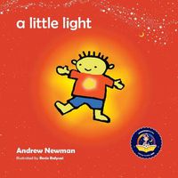 Cover image for A Little Light: Connecting Children with Their Inner Light So They Can Shine
