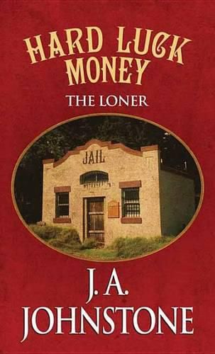 Cover image for Hard Luck Money: The Loner