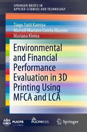 Cover image for Environmental and Financial Performance Evaluation in 3D Printing Using MFCA and LCA