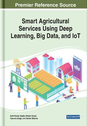 Cover image for Smart Agricultural Services Using Deep Learning, Big Data, and IoT