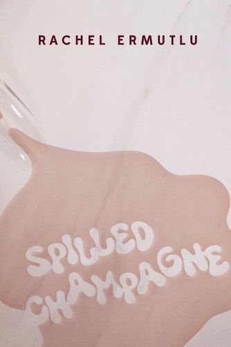 Cover image for Spilled Champagne