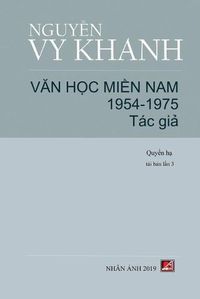 Cover image for V&#259;n H&#7885;c Mi&#7873;n Nam 1954-1975 (T&#7853;p 2)
