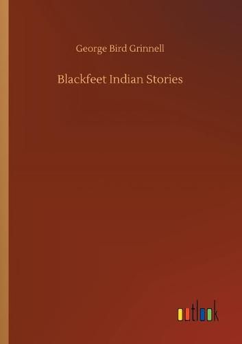 Cover image for Blackfeet Indian Stories