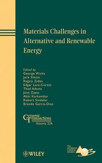 Cover image for Materials Challenges in Alternative and Renewable Energy: Ceramic Transactions