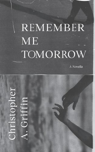 Cover image for Remember Me Tomorrow