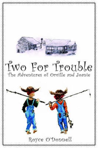 Cover image for Two for Trouble: The Adventures of Orville and Joanie