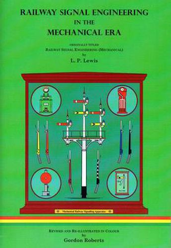 Railway Signal Engineering in the Mechanical Era